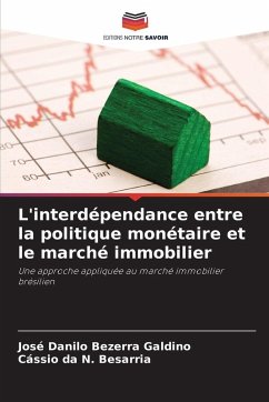 Cover L'interdépendance entre la politique monétaire et le marché immobilier