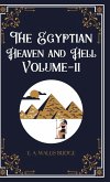The Egyptian Heaven and Hell Volume-II