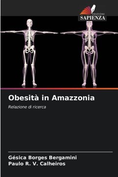 Obesità in Amazzonia - Bergamini, Gésica Borges;Calheiros, Paulo R. V.