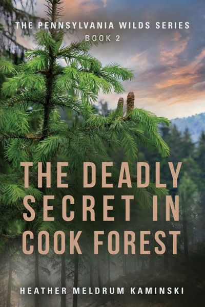 The Deadly Secret in Cook Forest The Deadly Secret in Cook Forest