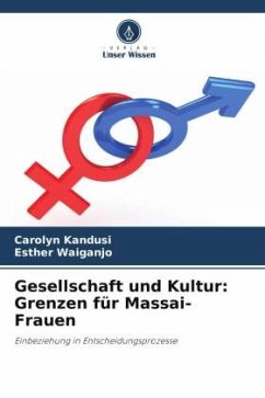 Cover Gesellschaft und Kultur: Grenzen für Massai-Frauen