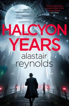 Halcyon Years - Reynolds, Alastair