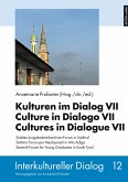 Kulturen im Dialog VII - Culture in Dialogo VII - Cultures in Dialogue VII