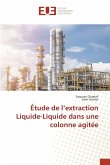 Étude de l'extraction Liquide-Liquide dans une colonne agitée