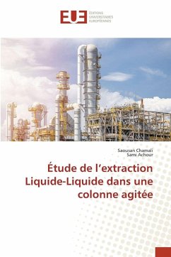 Étude de l'extraction Liquide-Liquide dans une colonne agitée - Chamali, Saousan;ACHOUR, Sami