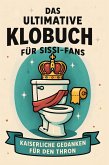 Das ultimative Klobuch für Sissi-Fans