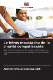 Le héros moustachu de la charité compatissante