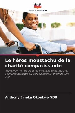 Cover Le héros moustachu de la charité compatissante