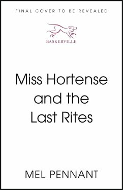 Miss Hortense and the Last Rites - Pennant, Mel