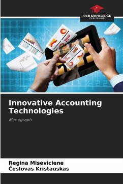 Innovative Accounting Technologies - Miseviciene, Regina;Kristauskas, Ceslovas