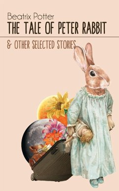 Cover The Tale of Peter Rabbit & Other selected Stories