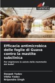 Efficacia antimicrobica delle foglie di Guava contro la mastite subclinica
