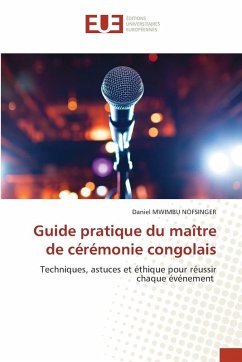 Guide pratique du maître de cérémonie congolais - MWIMBU NOFSINGER, Daniel