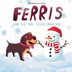 Ferris and the Fun-Filled Snow Day