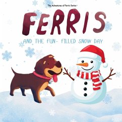 Ferris and the Fun-Filled Snow Day - Galvin, Kate C.