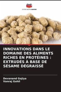 Cover INNOVATIONS DANS LE DOMAINE DES ALIMENTS RICHES EN PROTÉINES : EXTRUDÉS À BASE DE SÉSAME DÉGRAISSÉ