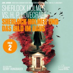 Cover Sherlock Holmes und das Bild im Haus (Sherlock Holmes vs. H. P. Lovecraft, Folge 2) (MP3-Download)