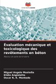 Évaluation mécanique et toxicologique des revêtements en béton