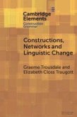 Constructions, Networks and Linguistic Change