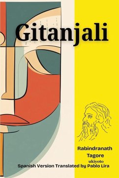 Gitanjali Spanish Version - Rabindranath Tagore Gitanjali Spanish Version - Rabindranath Tagore