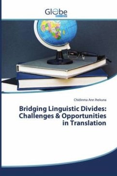 Cover Bridging Linguistic Divides: Challenges & Opportunities in Translation