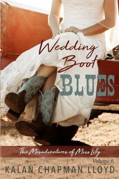 Wedding Boot Blues - Lloyd, Kalan Chapman