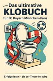 Das ultimative Klobuch für FC Bayern München-Fans