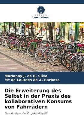 Die Erweiterung des Selbst in der Praxis des kollaborativen Konsums von Fahrrädern