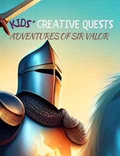 Kids' Creative Quests (Adventures of Sir Valor) - Wilder, I Aurora