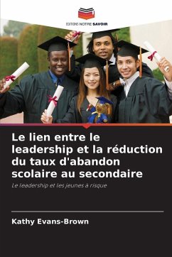 Cover Le lien entre le leadership et la réduction du taux d'abandon scolaire au secondaire