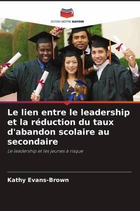 Le lien entre le leadership et la réduction du taux d'abandon scolaire au secondaire