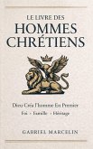 Le Livre des Hommes Chrétiens