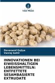 INNOVATIONEN BEI EIWEISSHALTIGEN LEBENSMITTELN: ENTFETTETE SESAMBASIERTE EXTRUDATE