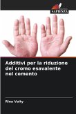 Additivi per la riduzione del cromo esavalente nel cemento