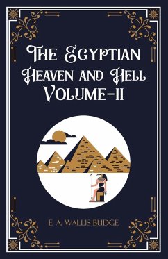 The Egyptian Heaven and Hell Volume-II - E. A. Wallis Budge