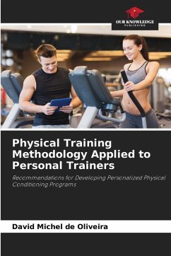 Physical Training Methodology Applied to Personal Trainers - Michel de Oliveira, David