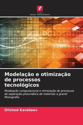 Modelação e otimização de processos tecnológicos
