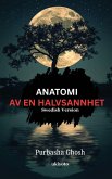Anatomi Av En Halvsannhet