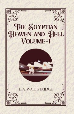 The Egyptian Heaven and Hell Volume-II - E. A. Wallis Budge