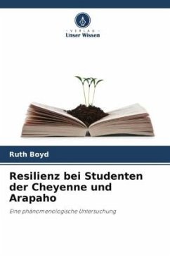 Resilienz bei Studenten der Cheyenne und Arapaho - Boyd, Ruth