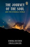 The Journey Of The Soul And The Ethereal World