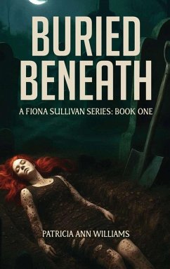 Cover BURIED BENEATH A Fiona Sullivan Series