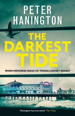 The Darkest Tide - Hanington, Peter