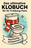 Das ultimative Klobuch für SC Freiburg-Fans