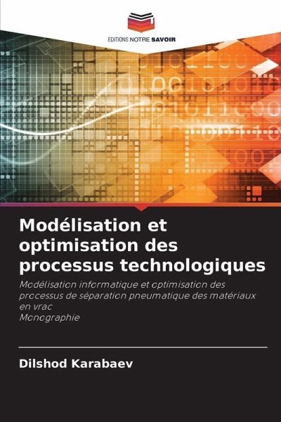 Modélisation et optimisation des processus technologiques