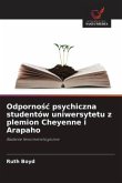 Odporno¿¿ psychiczna studentów uniwersytetu z plemion Cheyenne i Arapaho