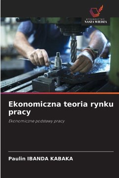 Ekonomiczna teoria rynku pracy - IBANDA KABAKA, Paulin
