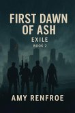 FIRST DAWN OF ASH - EXILE FIRST DAWN OF ASH - EXILE