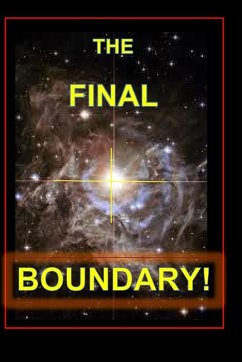 The Final Boundary for Humans - Yourtee, D. M.