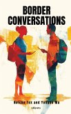 Border Conversations   A Collaborative Poetry Book in English and Chinese